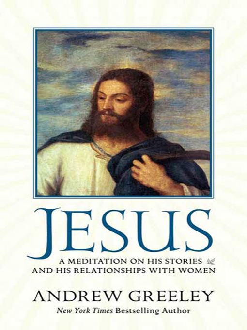Title details for Jesus by Andrew M. Greeley - Wait list